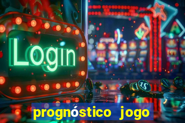 prognóstico jogo de hoje