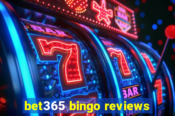 bet365 bingo reviews