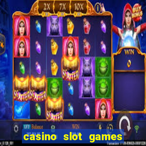 casino slot games real money