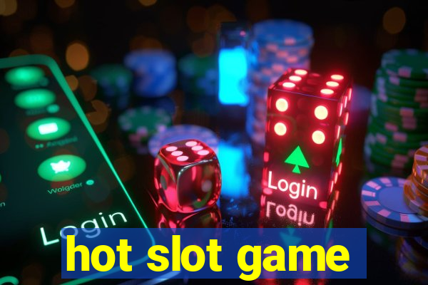 hot slot game