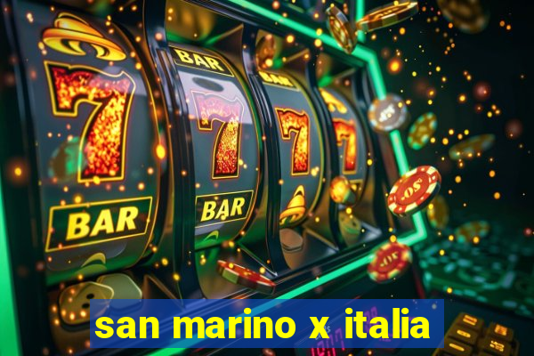 san marino x italia