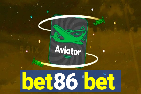 bet86 bet