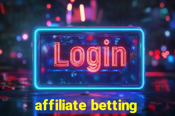 affiliate betting