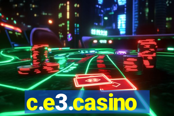 c.e3.casino