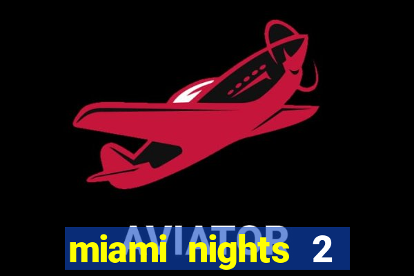 miami nights 2 java pt-br 320x240