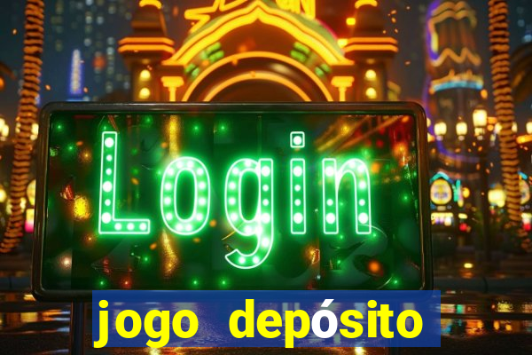 jogo depósito mínimo 1 real