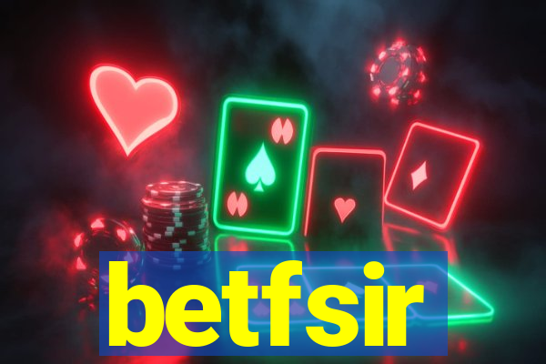 betfsir