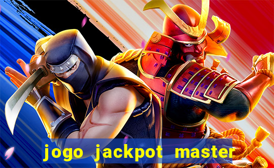 jogo jackpot master paga mesmo