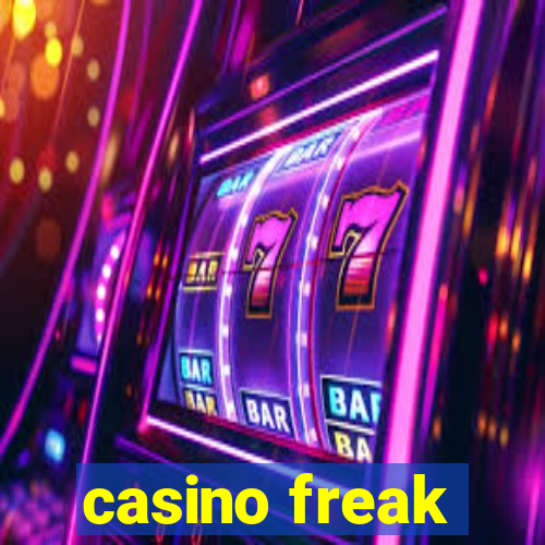 casino freak