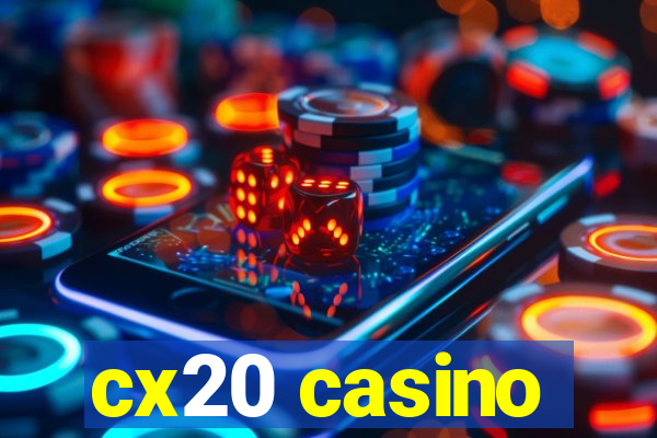 cx20 casino