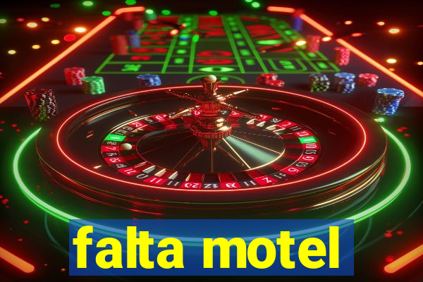 falta motel