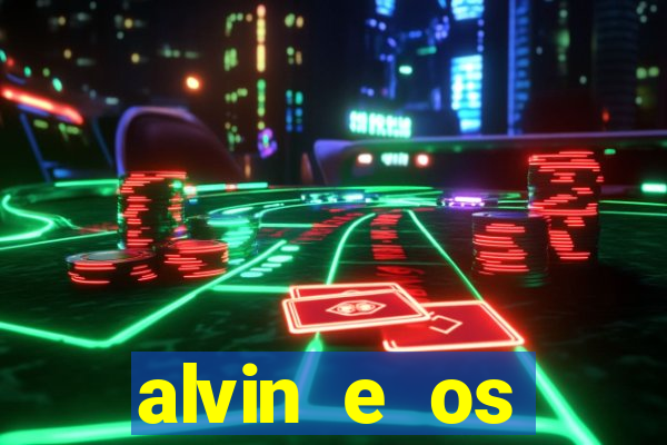 alvin e os esquilos ordem