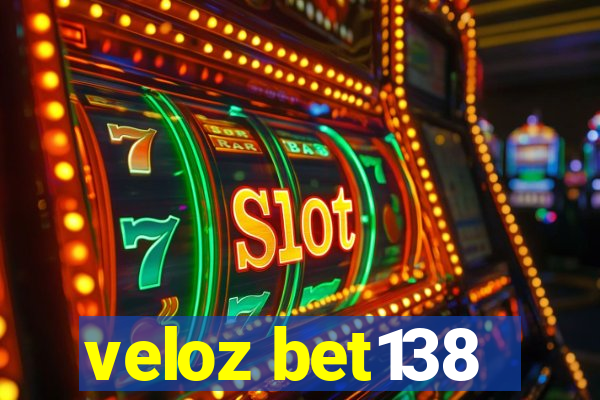 veloz bet138