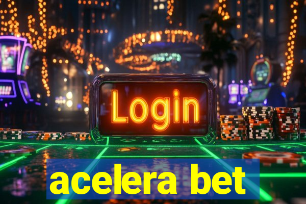 acelera bet