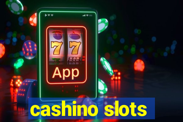 cashino slots