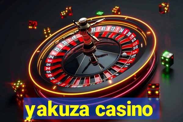 yakuza casino