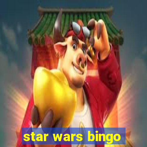 star wars bingo