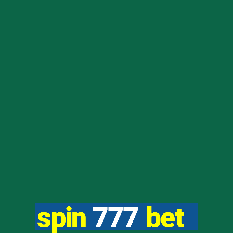 spin 777 bet