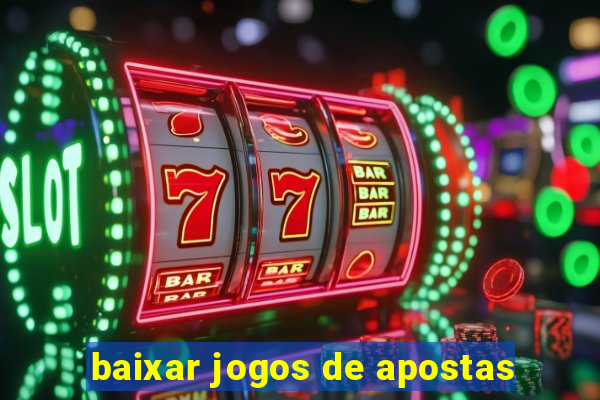 baixar jogos de apostas