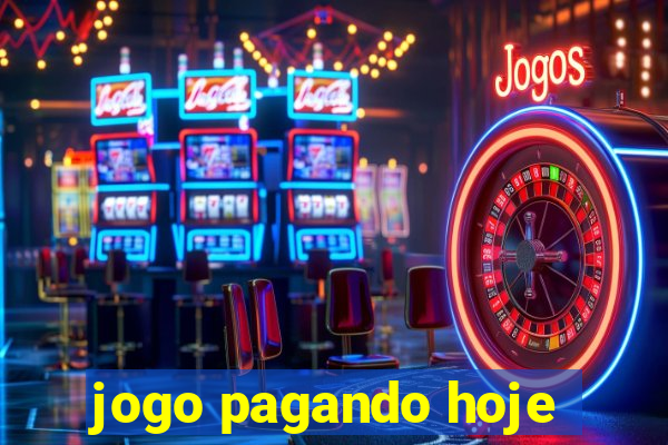 jogo pagando hoje