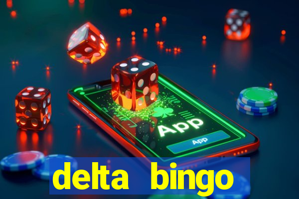 delta bingo pickering program