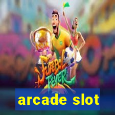 arcade slot