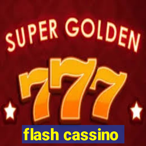 flash cassino