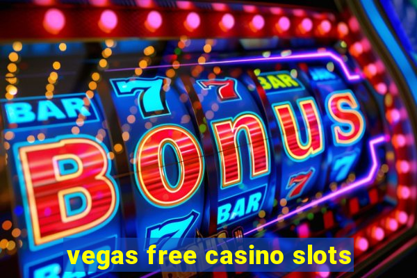 vegas free casino slots