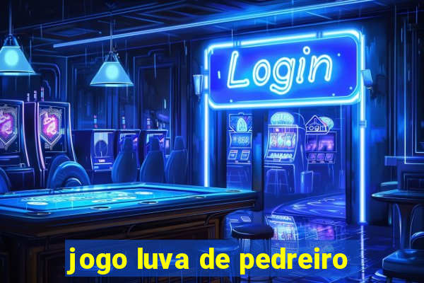 jogo luva de pedreiro