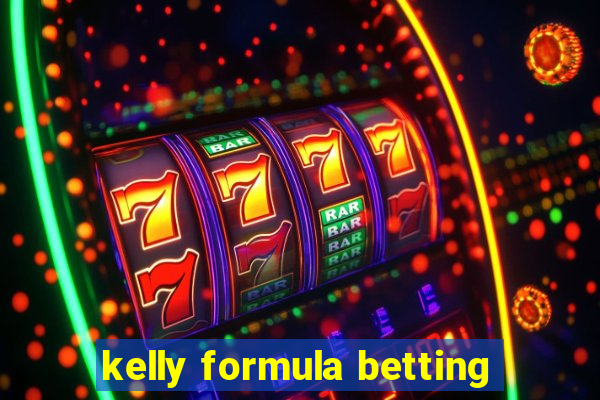 kelly formula betting