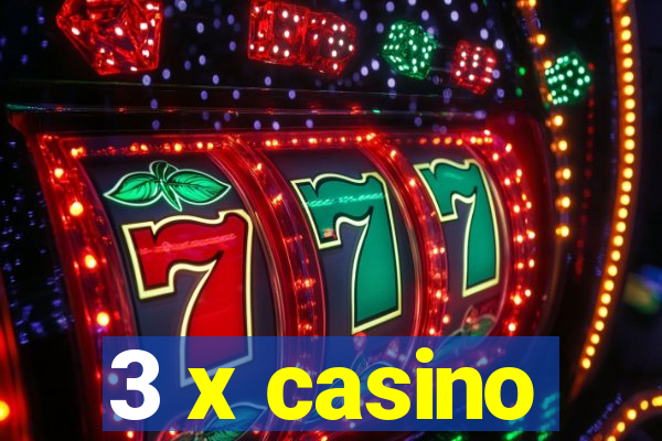 3 x casino