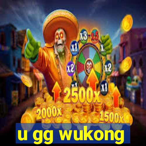 u gg wukong