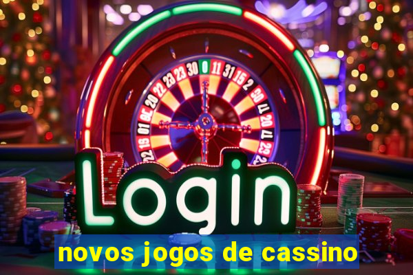 novos jogos de cassino