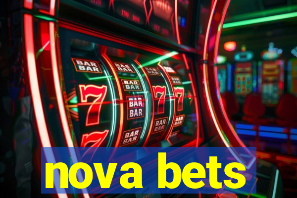 nova bets