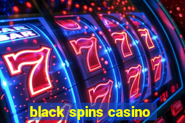 black spins casino