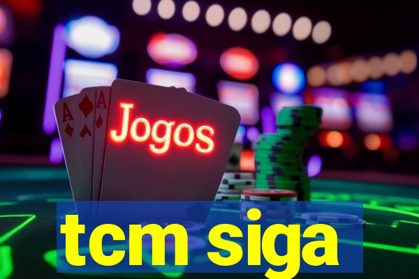 tcm siga