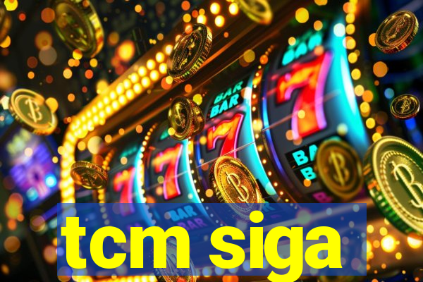 tcm siga