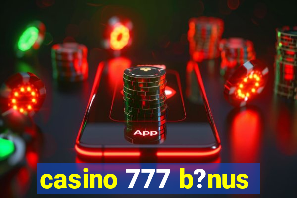 casino 777 b?nus