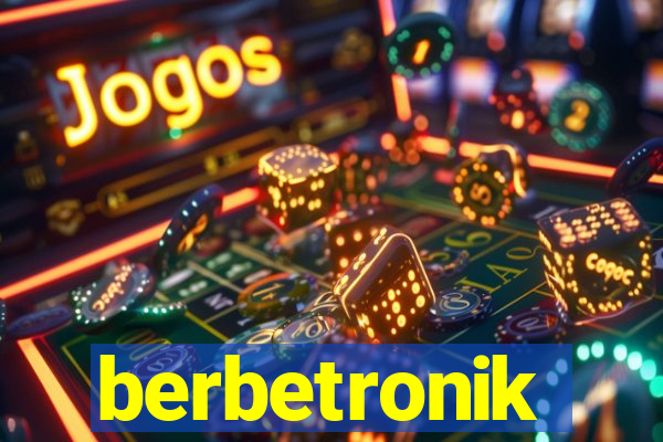 berbetronik