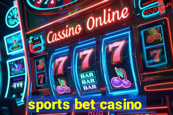 sports bet casino