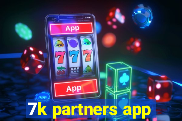 7k partners app