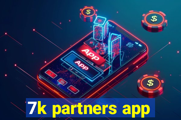 7k partners app