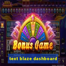 text blaze dashboard