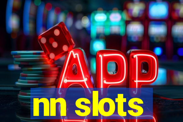 nn slots