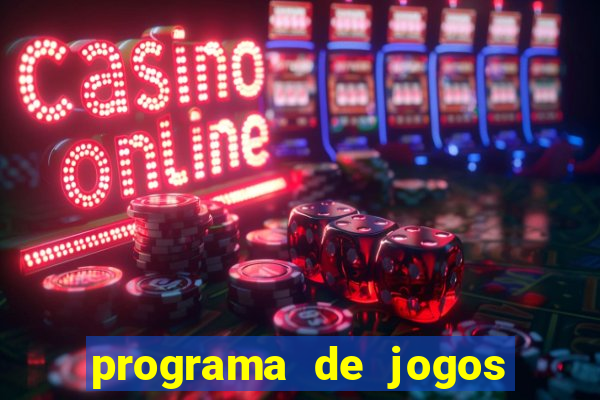 programa de jogos de futebol