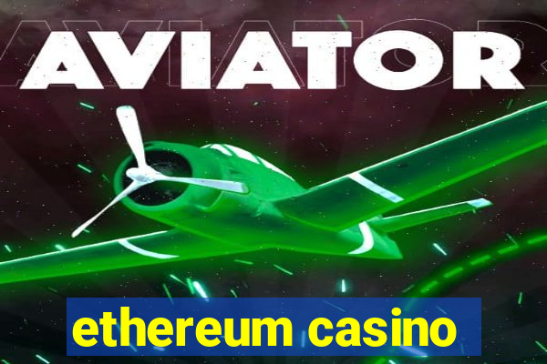 ethereum casino