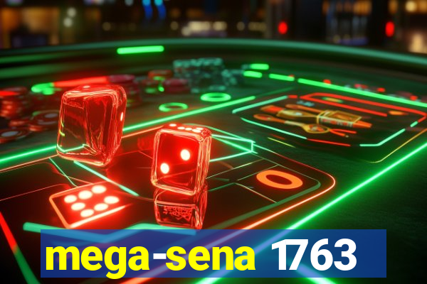 mega-sena 1763