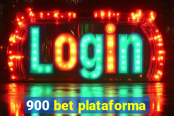 900 bet plataforma