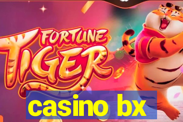 casino bx