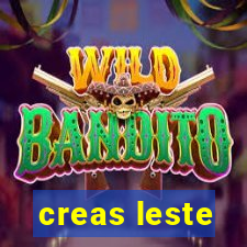 creas leste